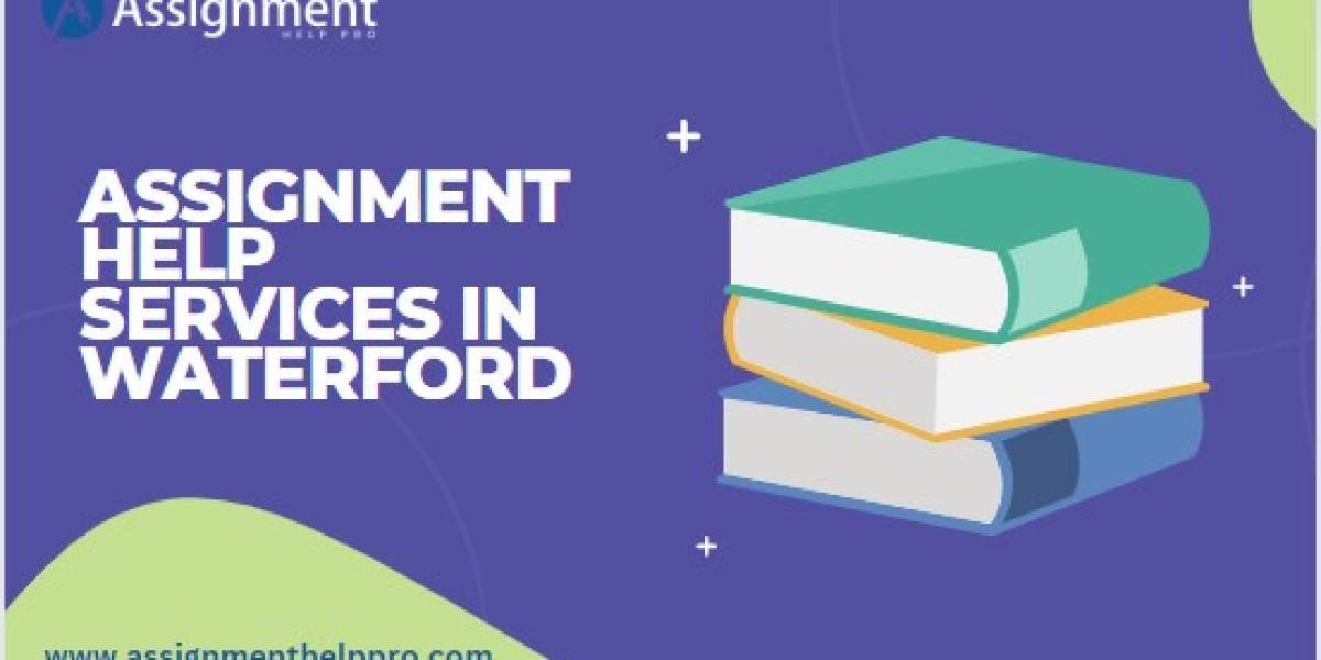 Hire Assignment Help Services in Waterford from Experts