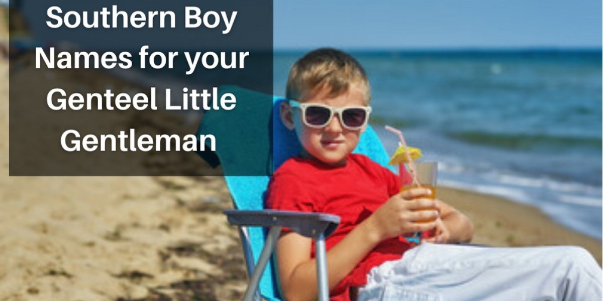 Southern Boy Names for your Genteel Little Gentleman