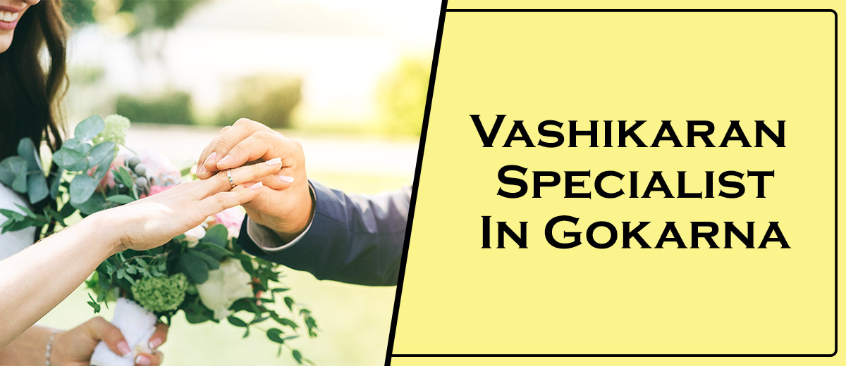 Vashikaran Astrologer in Gokarna | Vashikaran Specialist