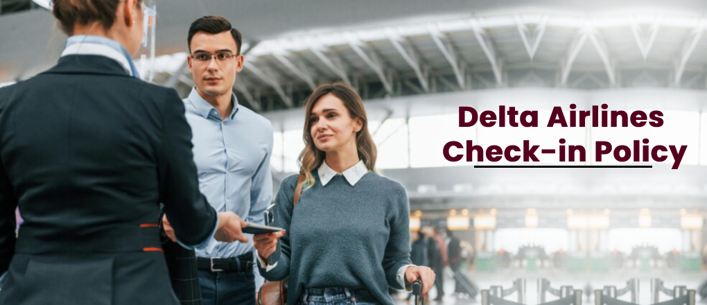 Delta Airlines Check In Requirements