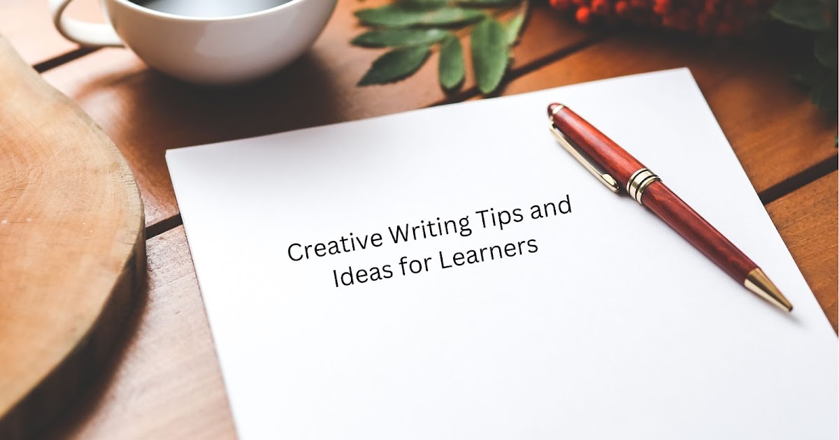 Russell VanBrocklen - Creative Writing Tips and Ideas for Learners