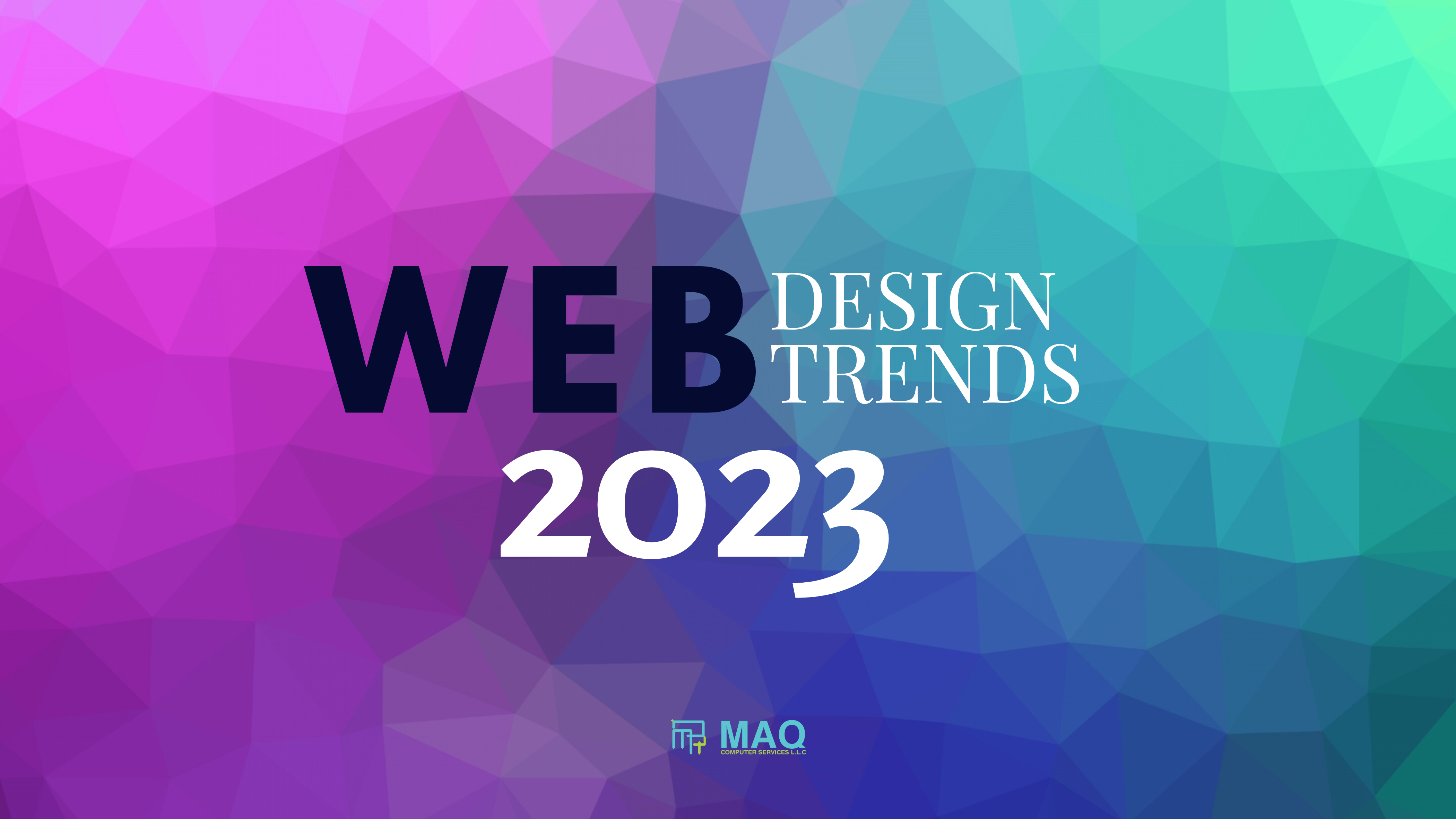 Top Web Design Trends to Dominate 2023 - Web Design Dubai - Web Development Dubai