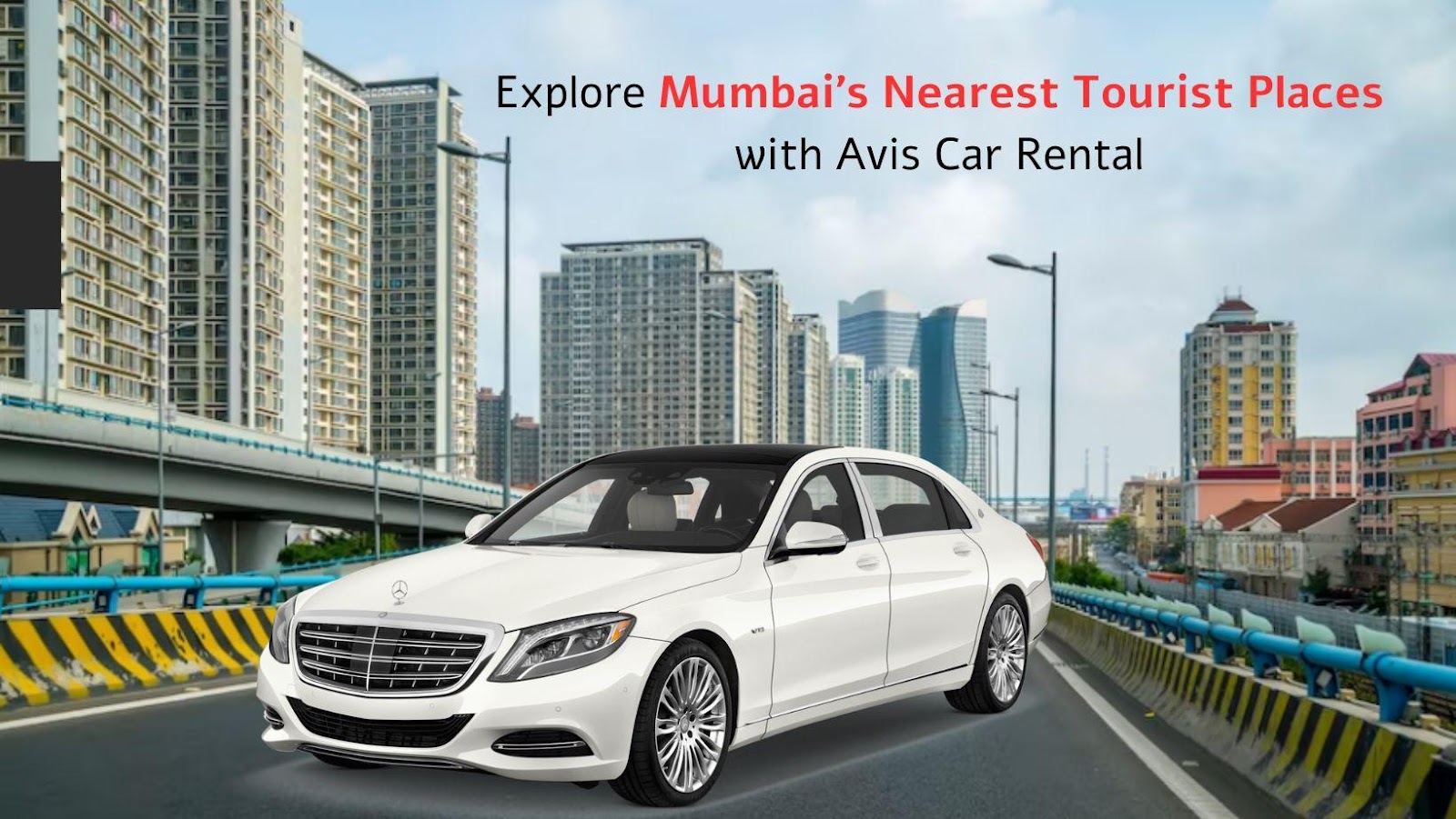 Explore Mumbai's Nearest Tourist Places with Avis Car Rental