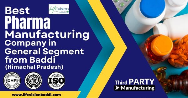 #1 General Medicine Pharma Manufacturing Company in Baddi