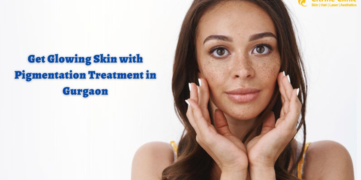 Get Glowing Skin with Pigmentation Treatment in Gurgaon