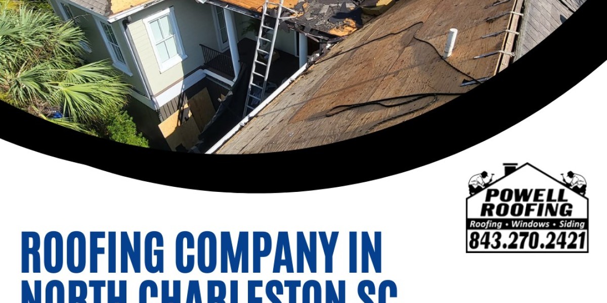 The Ultimate Guide to Choosing the Best Roofing Company in North Charleston: Why Powell Roofing Stands Out