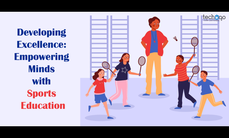 Developing Excellence: Empowering Minds with Sports Education