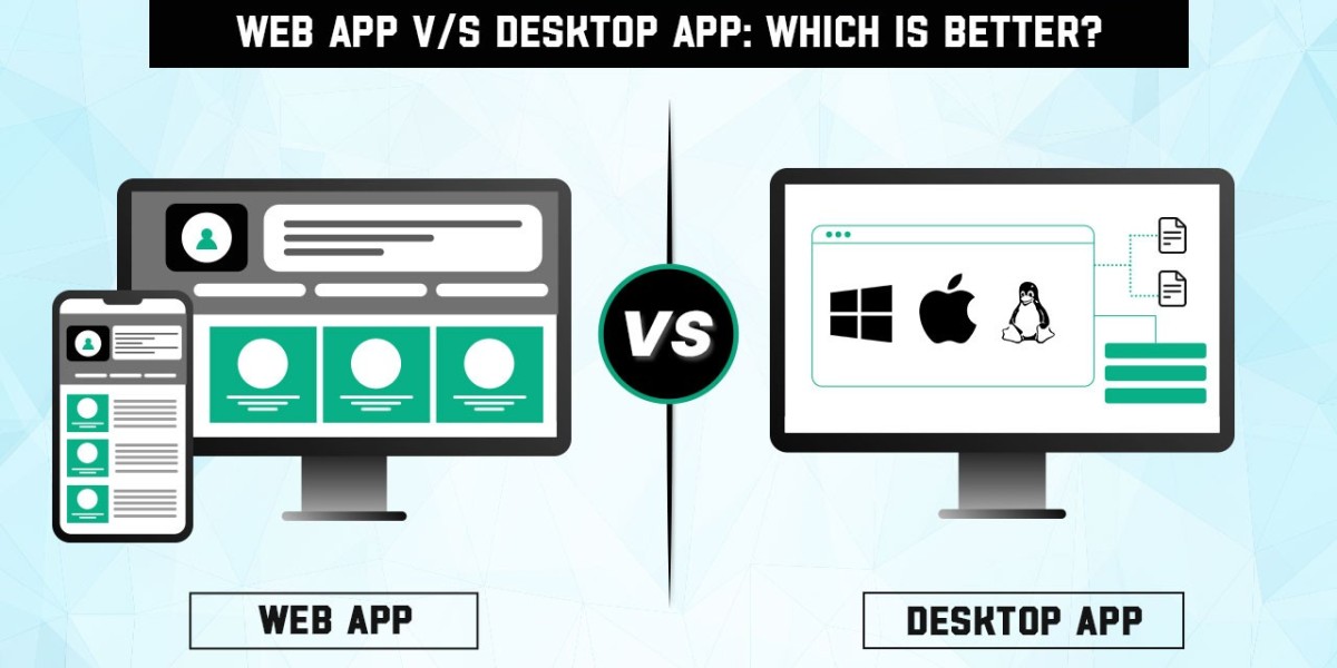 Web App v/s Desktop App: Which is better?