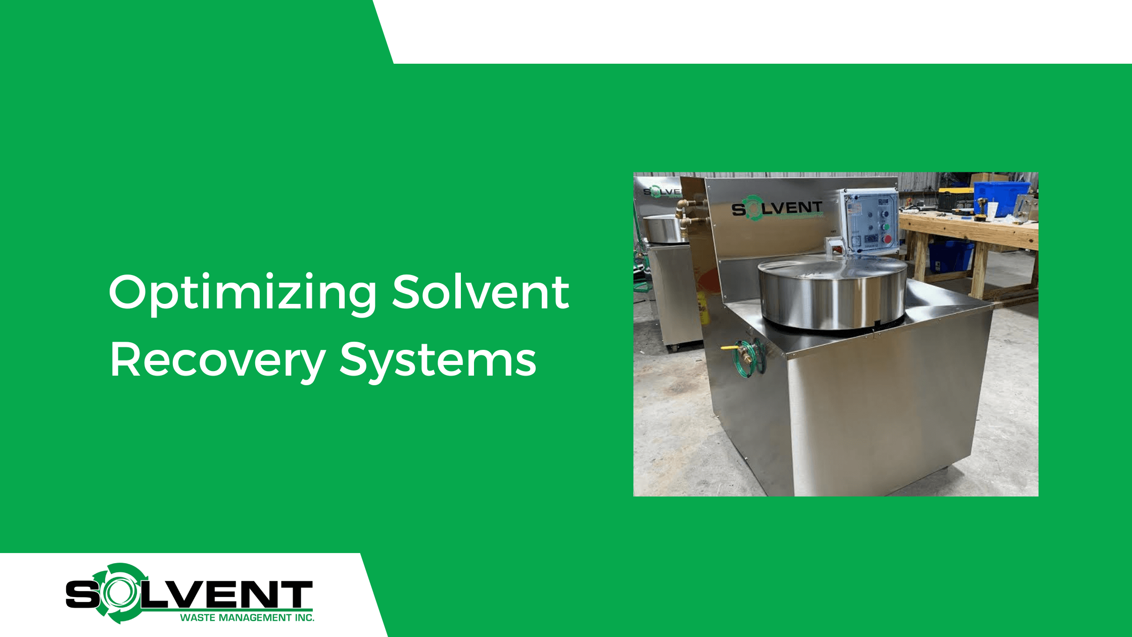 Optimizing Solvent Recovery Systems | Solvent Washer