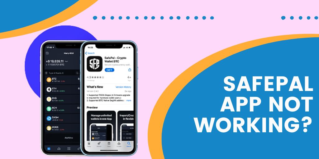 What To Do When Safepal App Is Not Working?