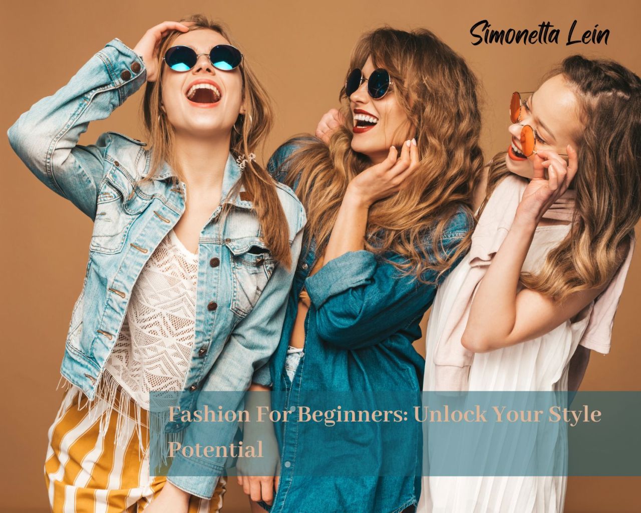 Simonetta Lein — Fashion For Beginners: Unlock Your Style Potential...