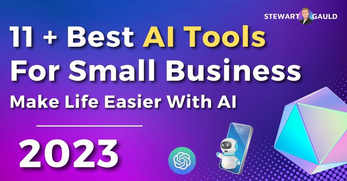 11 Best AI Tools for Small Business in 2023: Make Life Easy with AI