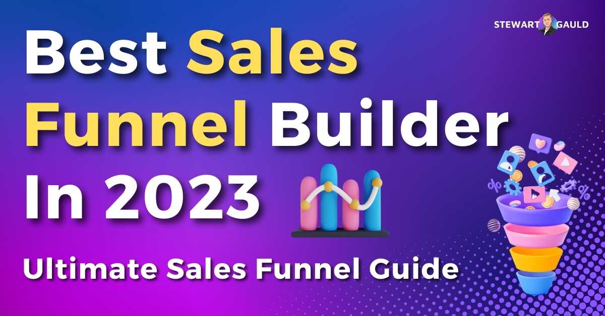 Best Sales Funnel Builder: What is it? How does it work? (2023)