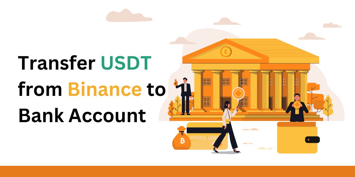 How to Transfer USDT from Binance to Bank Account