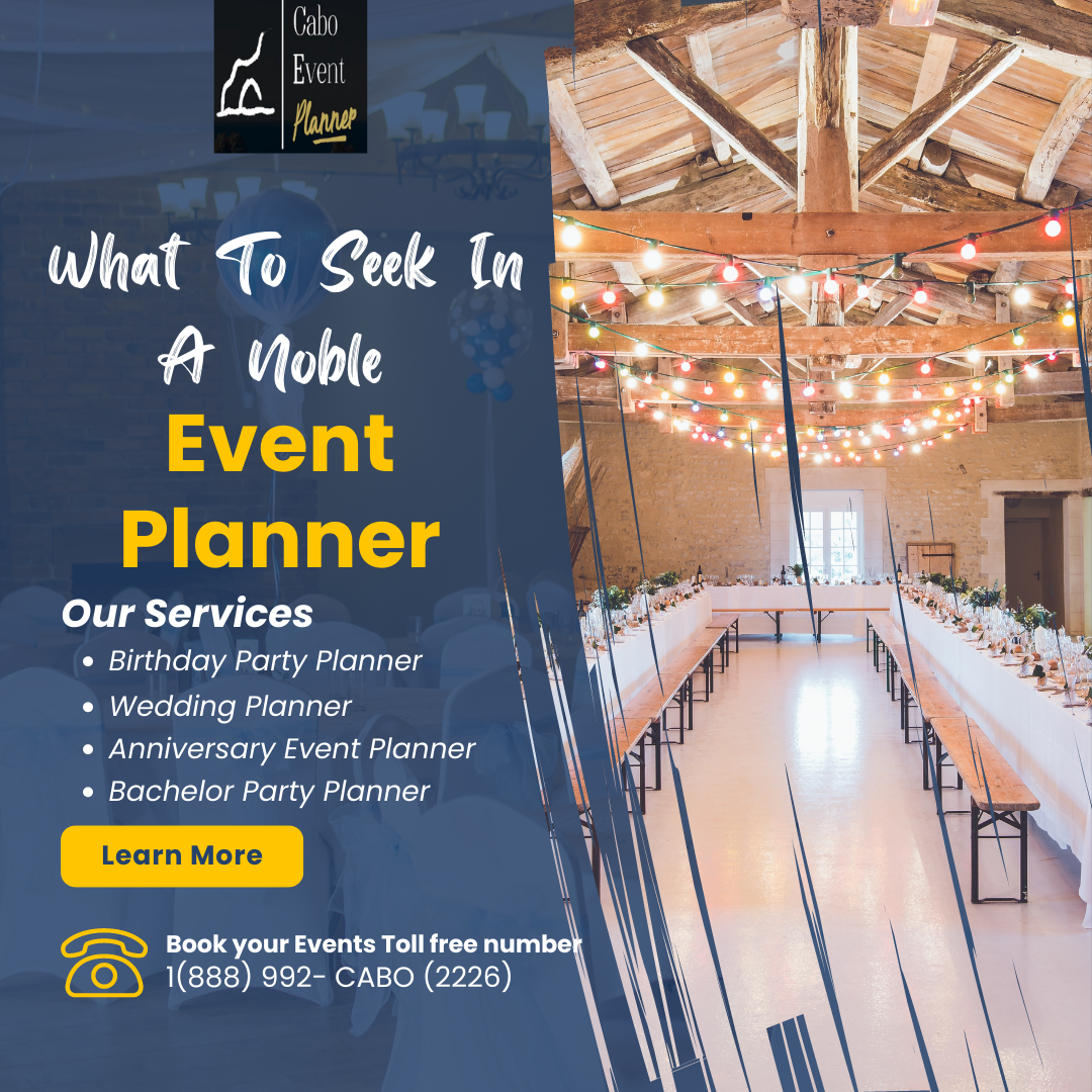 What To Seek In A Noble Event Planner – Cabo Event Planner