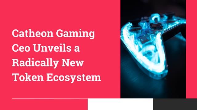 Catheon Gaming's Ceo Unveiled a Game-changing Token Ecosystem