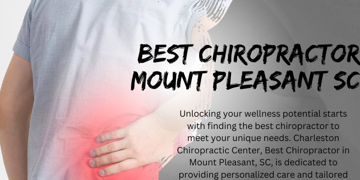 Unlocking Wellness: Discover the Best Chiropractor in Mount Pleasant, SC at Charleston Chiropractic Center