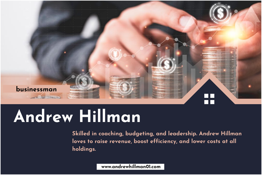 Andrew Hillman — Andrew Hillman- A Motivational Business Investor...