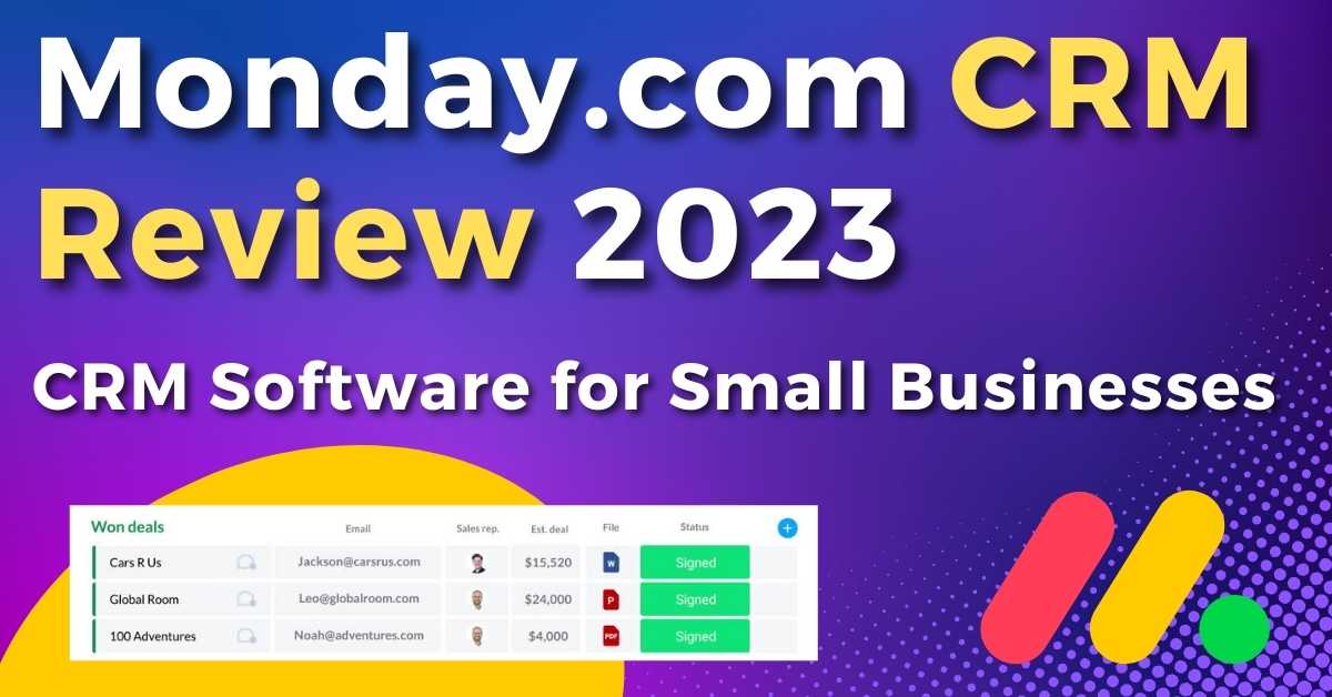 Monday.com CRM Review 2023: CRM Software for Small Business