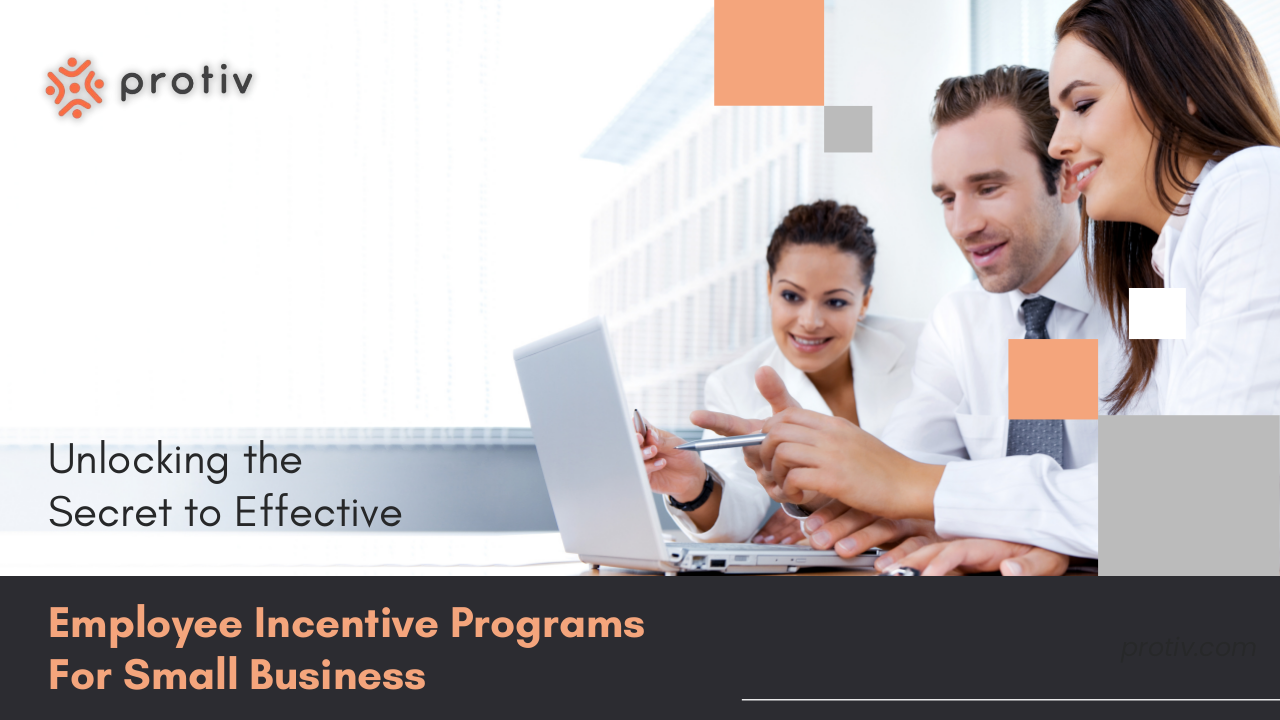 Unlocking the Secret to Effective Employee Incentive Programs For Small Business