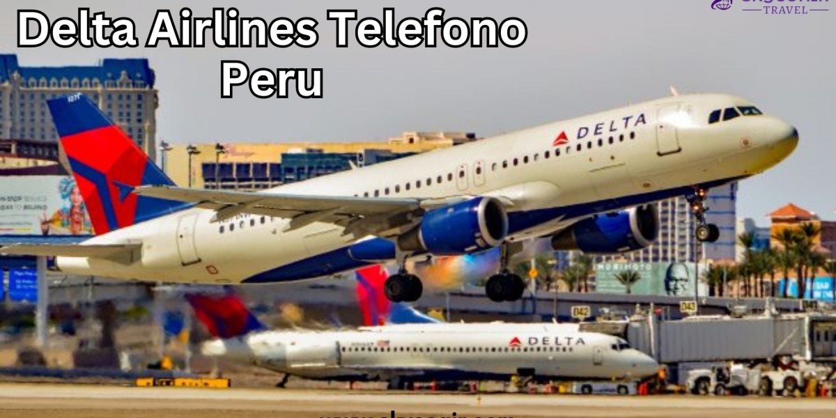 ¿Cómo Contactar Al Número De Teléfono De Delta Airlines Perú?