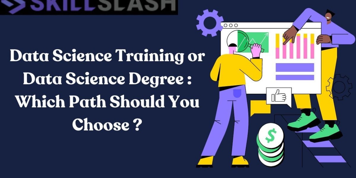 Data Science Training or Data Science Degree : Which Path Should You Choose ?