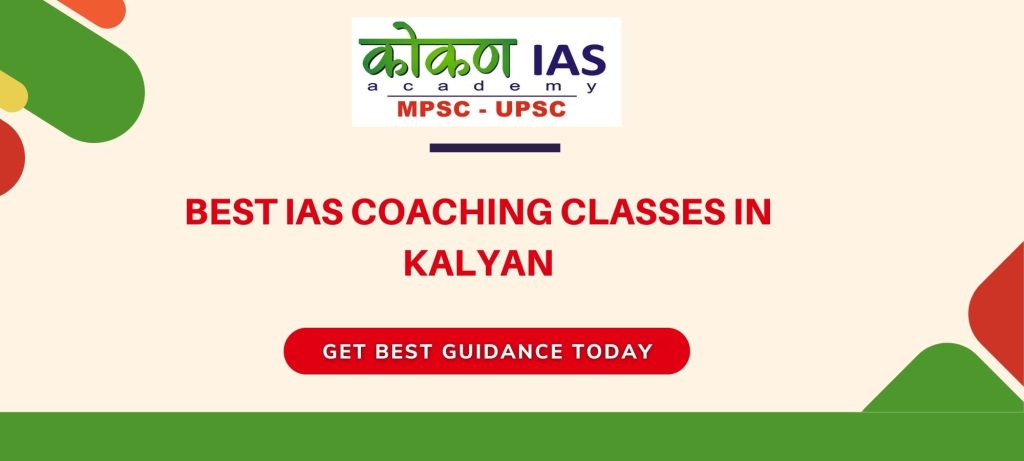 Best UPSC IAS Coaching Classes in Kalyan 2023 - Best UPSC, IAS, MPSC, PSI, STI, ASO Coaching in kalyan