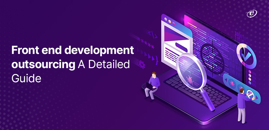 Top Front End Development Services Company - eLuminous