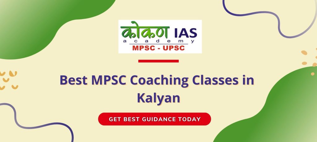 Best MPSC Coaching Classes In Kalyan - Best UPSC, IAS, MPSC, PSI, STI, ASO Coaching in kalyan