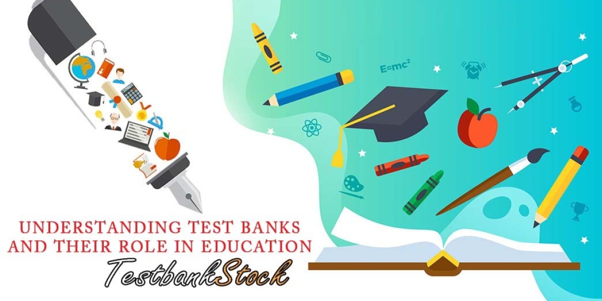 UNDERSTANDING TEST BANKS AND THEIR ROLE IN EDUCATION