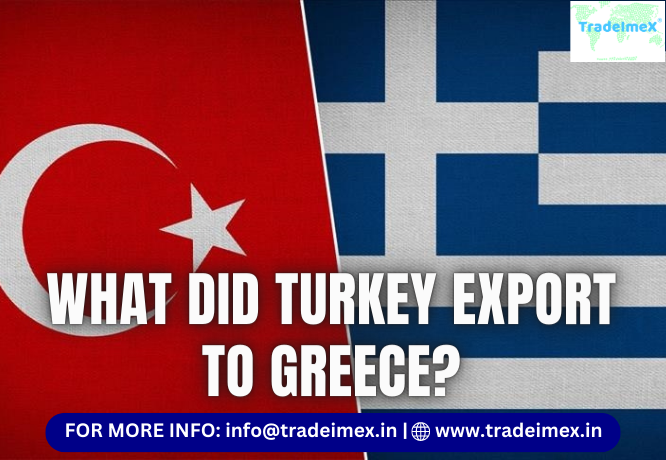 WHAT DID TURKEY EXPORT TO GREECE? - WriteUpCafe.com