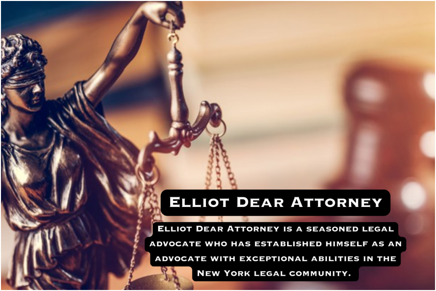 Elliot Dear Attorney- Your Top Choice for Legal Representation in New York | by Elliotdearattorney | Aug, 2023 | Medium