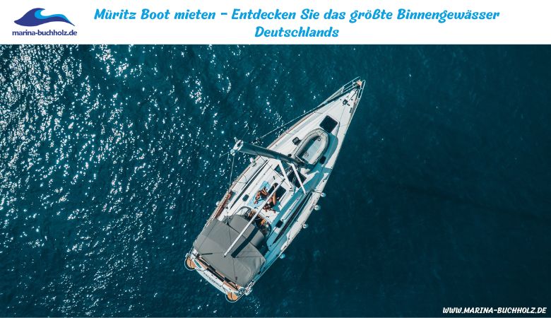 Müritz Boot mieten – Entdecken Sie das größte Binnengewässer Deutschlands – Marina Buchholz