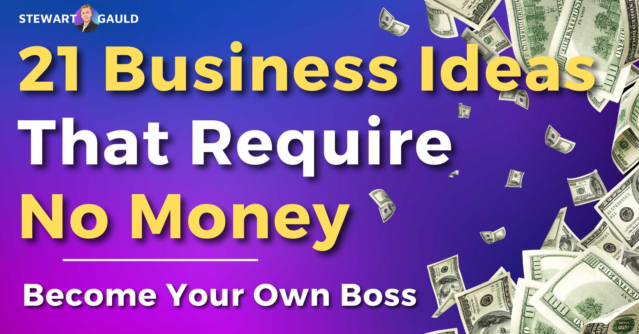21 Business Ideas That Require No Money in 2023 (Start Today)