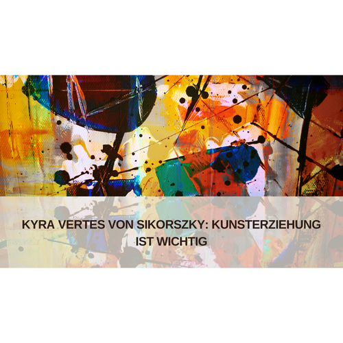 Wie Kunsterziehung emotionale Transformation fördern kann von Kyra Vertes von Sikorszky