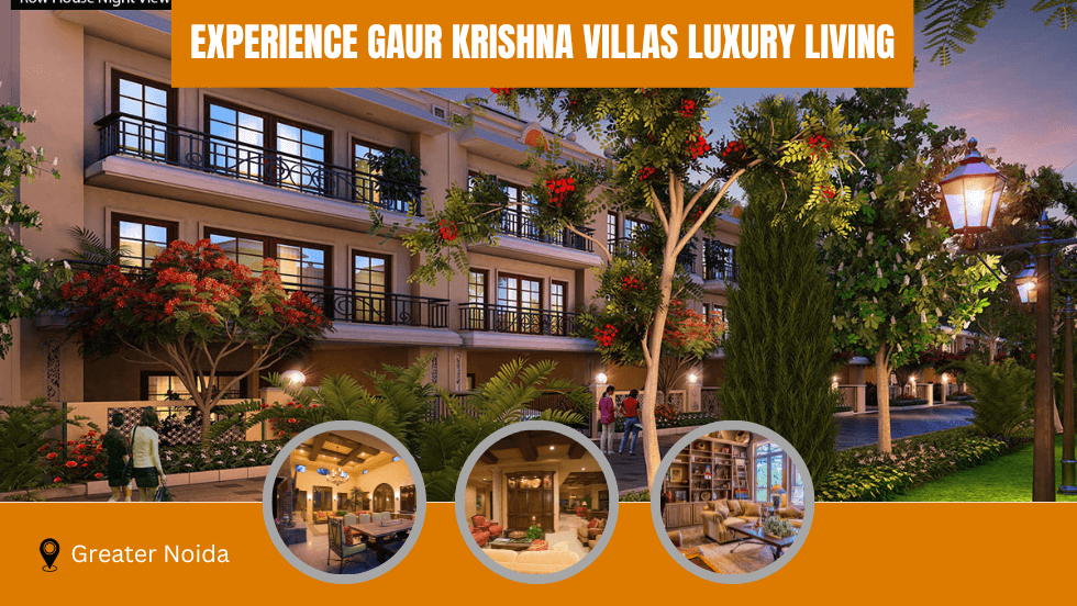 Experience Gaur Krishna Villas Luxury Living - Gaur Yamuna City