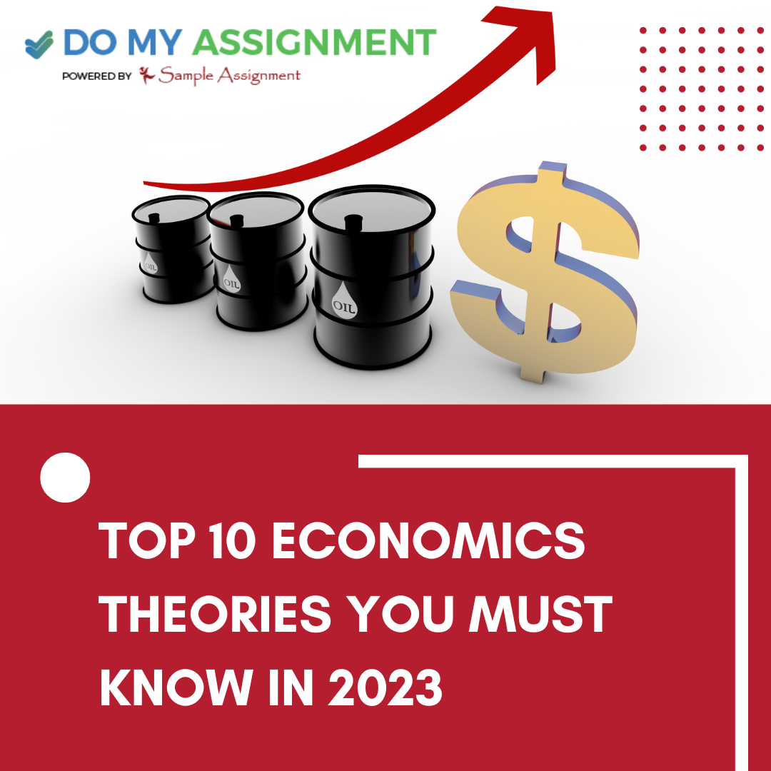 Top 10 economics theories you must know in 2023 - Trusted Blogs