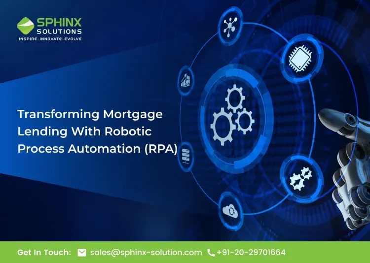 Transforming Mortgage Lending With RPA : Read The Blog