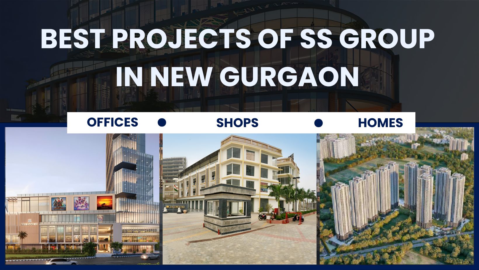 Exploring the best projects of SS Group in New Gurgaon - SS Group Projects