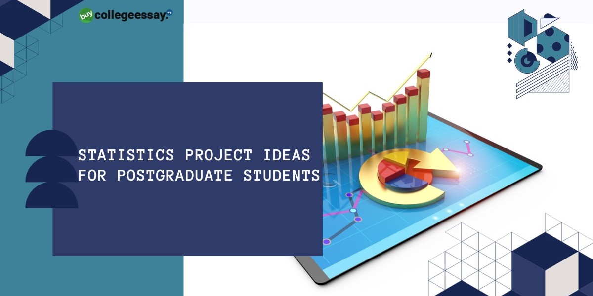 120+ Statistics Project Ideas for Postgraduate Students