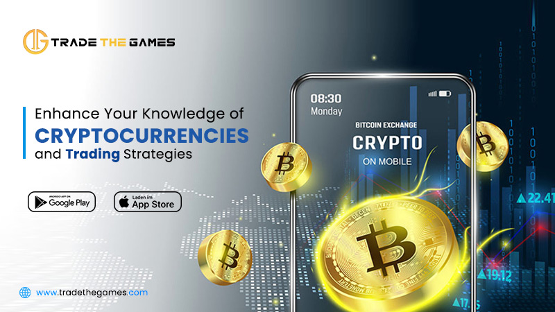 Enhance Knowledge of Cryptocurrencies and Trading Strategies