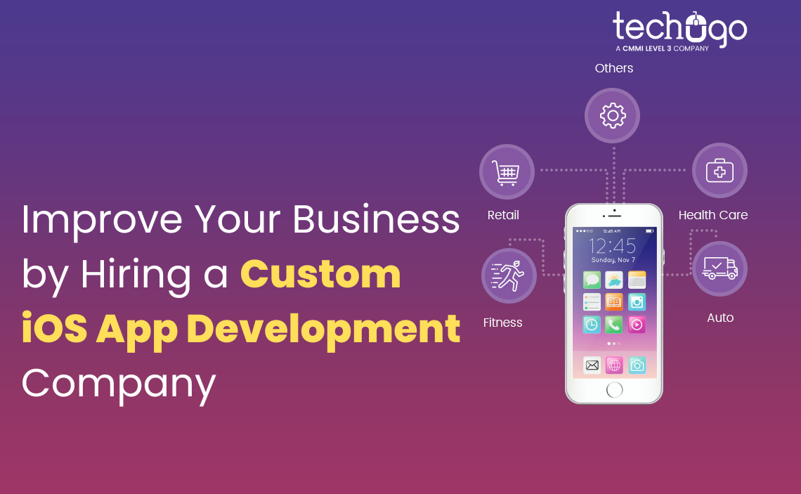 Improve Your Business by Hiring a Custom iOS App Development Company