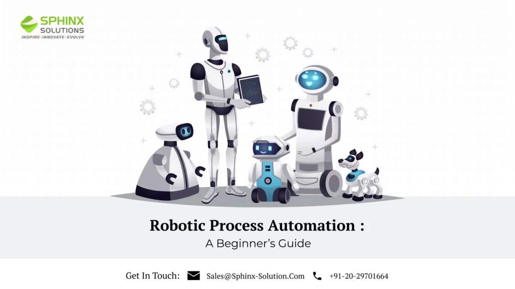 Robotic Process Automation: A Beginner's Guide