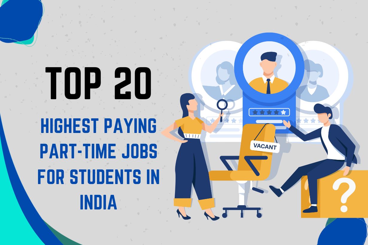 Top 20 highest paying part-time jobs for students in India