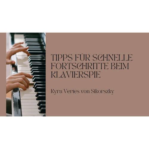 Die Kunst der Klavierförderung | Kyra Vertes von Sikorszky