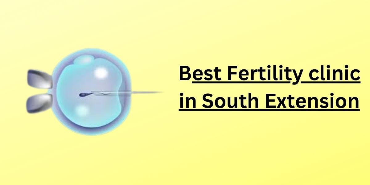 Best fertility clinic in South Extension