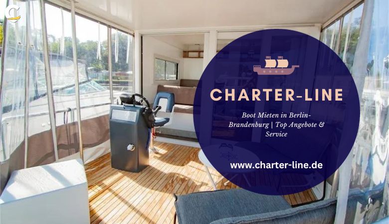 Boot Mieten in Berlin-Brandenburg | Top Angebote & Service – Charter Line