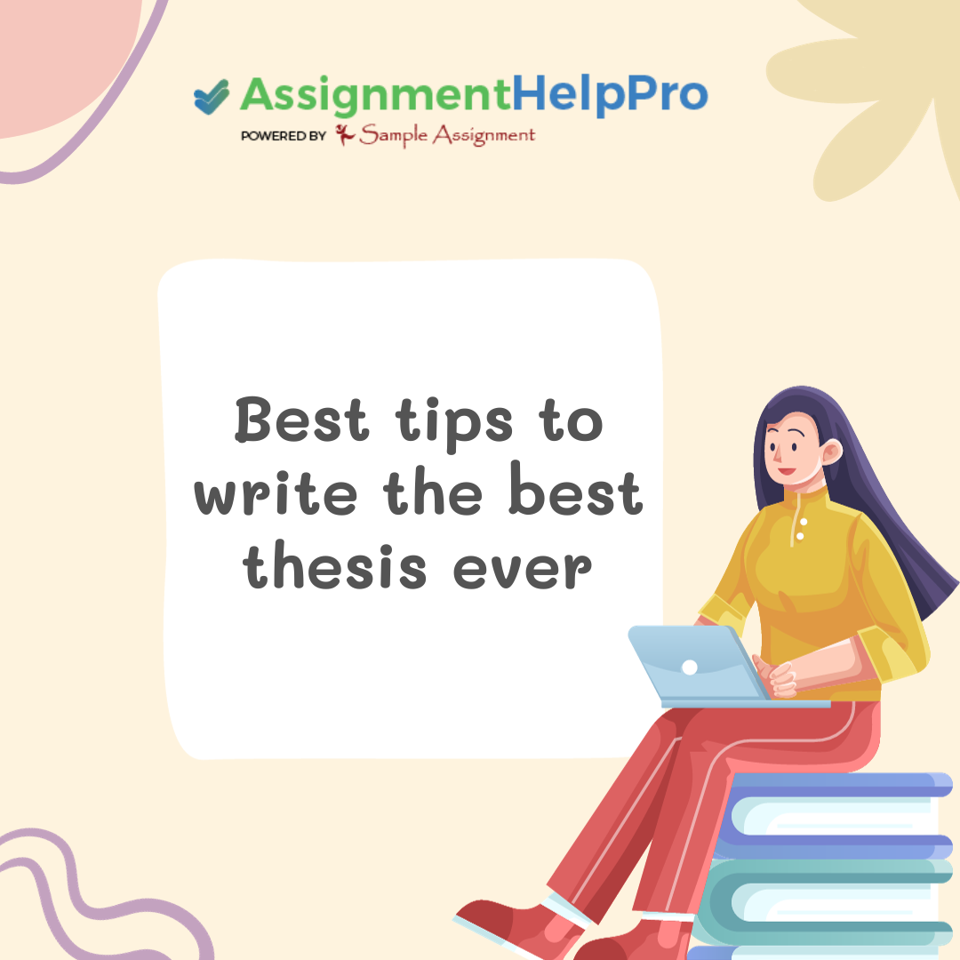 Best tips to write the best thesis ever – Article Wood – Bloggers Unite India
