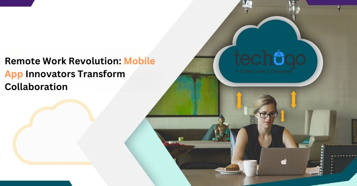 Remote Work Revolution: Mobile App Innovators Transform Collaboration | ZeeDom