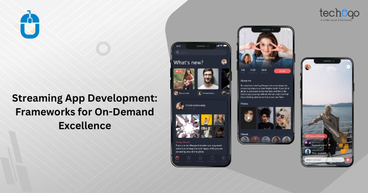 Streaming App Development: Frameworks for On-Demand Excellence - Instapawar.com